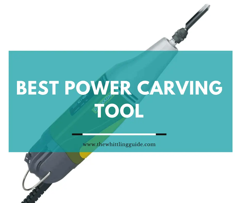 Best Power Carving Tool: 5 Amazing Options
