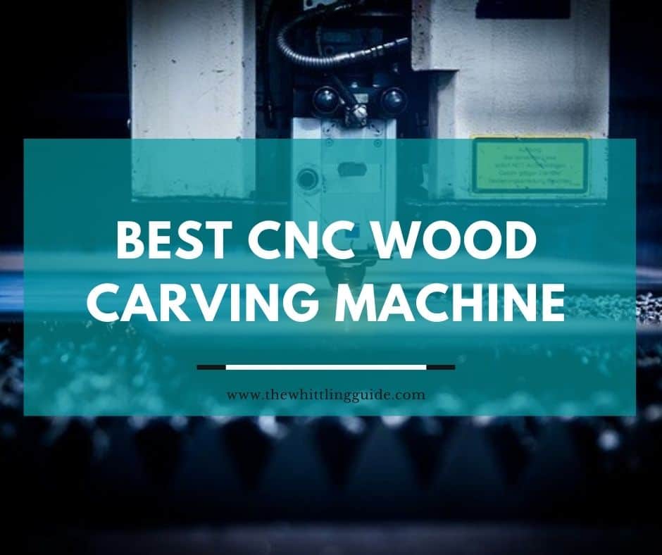 Best CNC Wood Carving Machine